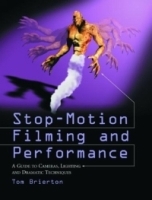 Stop-motion Filming and Performance: A Guide to Cameras, Lighting and Dramatic Techniques артикул 1953a.